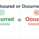 occured or occurred
